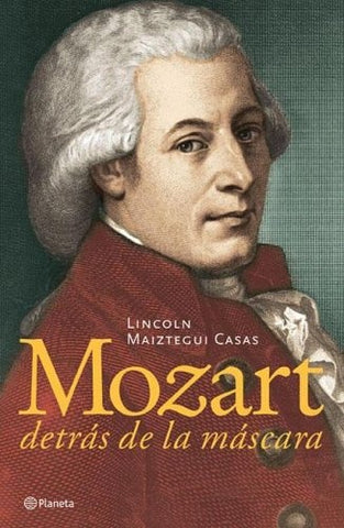 Mozart * | Lincoln Maiztegui Casas