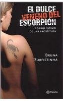 EL DULCE VENENO DEL ESCORPIÓN.. | Bruna Surfistinha