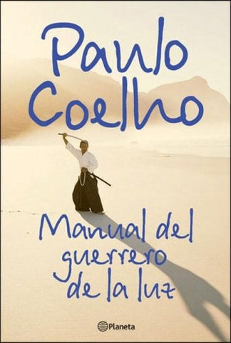Manuel del guerrero de la luz | Paulo Coelho