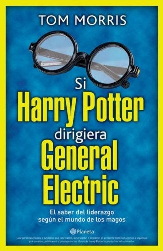 SI HARRY POTTER DIRIGIERA GENERAL ELECTRIC | Tom Morris