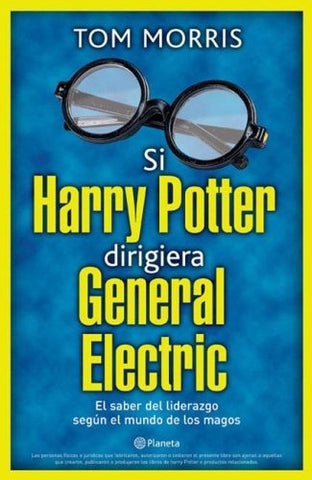 SI HARRY POTTER DIRIGIERA GENERAL ELECTRIC | Tom Morris