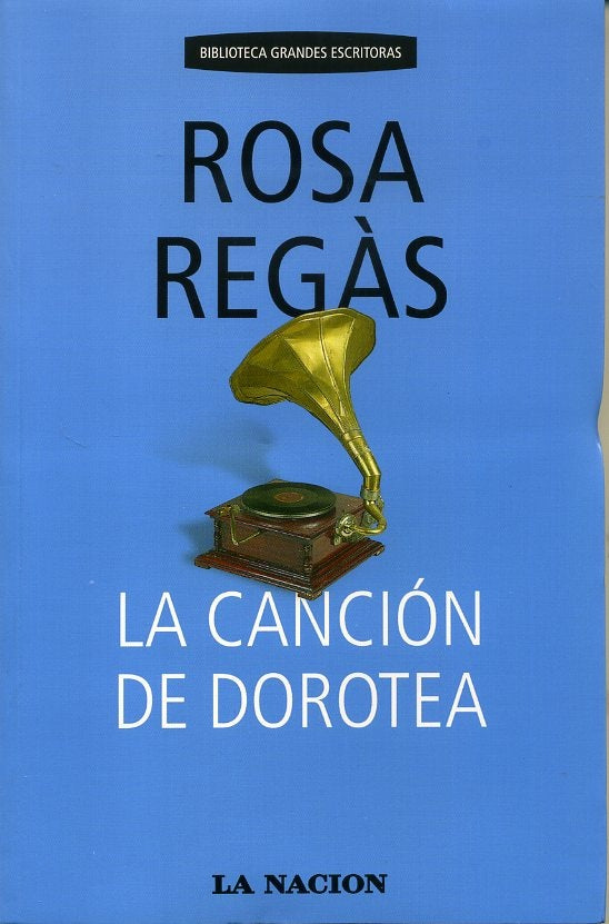 LA CANCION DE DOROTEA | Rosa Regás