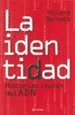 LA IDENTIDAD. HISTORIAS REALES DEL ADN .. | Viviana Bernath