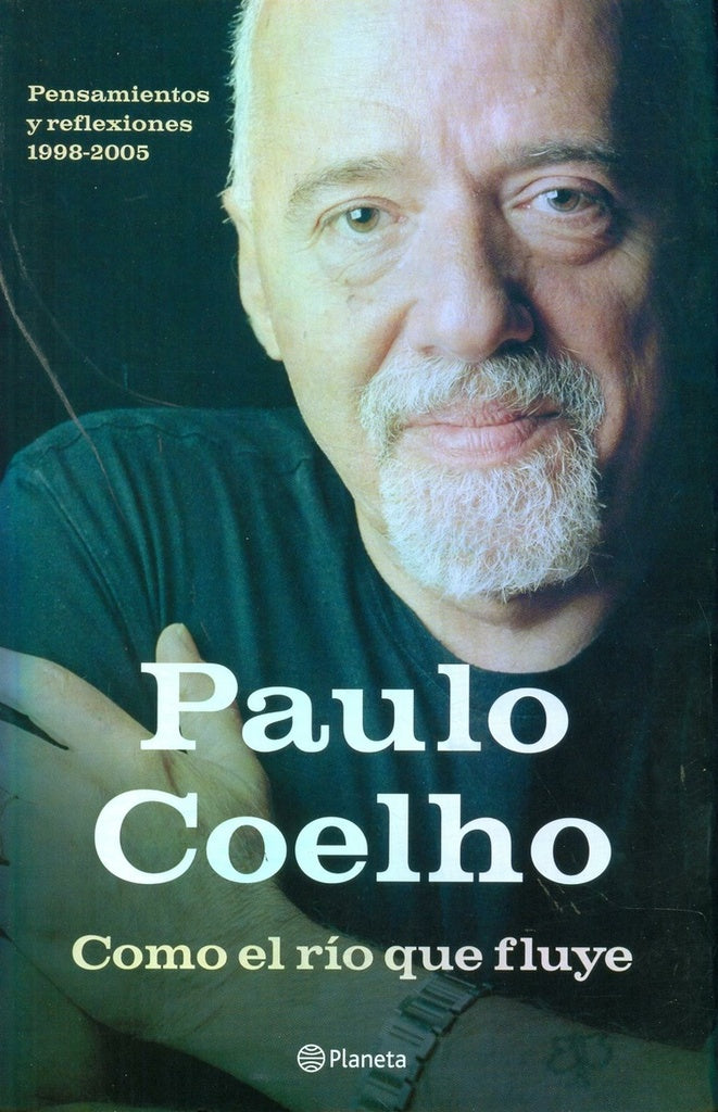COMO EL RIO QUE FLUYE * | Paulo Coelho