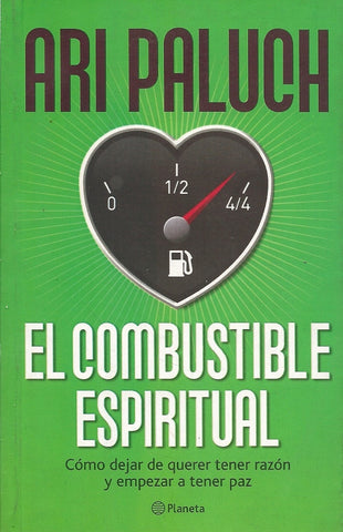 EL COMBUSTIBLE ESPIRITUAL.. | Ari Paluch