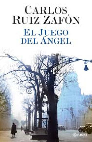 El juego del angel | Carlos Ruiz Zafón