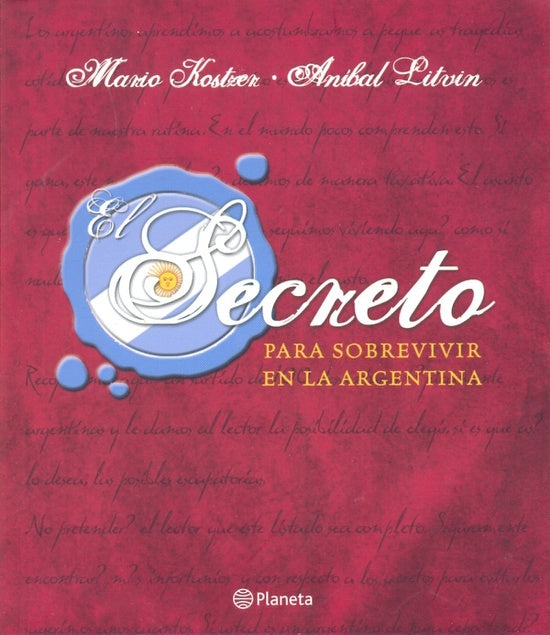 El secreto para sobrevivir en la argentina  | Kostzer, Litvin