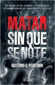 MATAR SIN QUE SE NOTE* | Gustavo Daniel Perednik