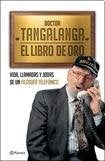 Doctor Tangalanga El libro de oro | Tangalanga