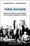 Todos mataron | Canaletti, Barbano