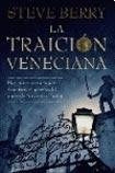 LA TRAICIÓN VENECIANA.. | Steve Berry