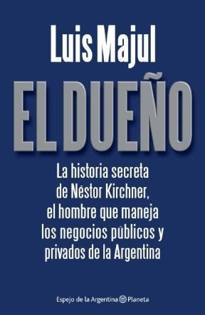El dueño | Luis Majul