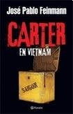 Carter en Vietnam | José Pablo Feinmann