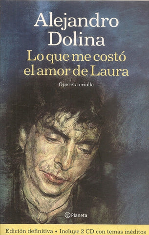 LO QUE ME COSTO EL AMOR DE LAURA* | Alejandro Dolina