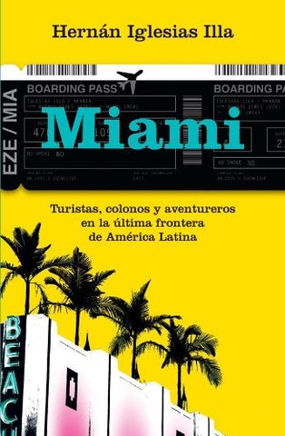 Miami | Hernán Iglesias Illa
