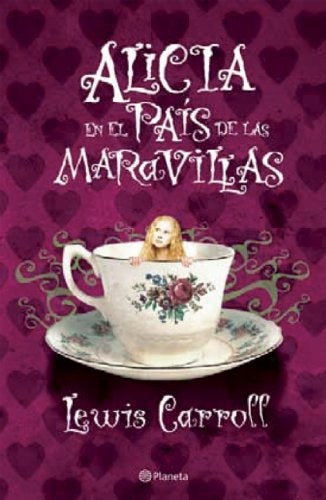 Las aventuras Alicia en el pais de las maravillas | Lewis Carrol