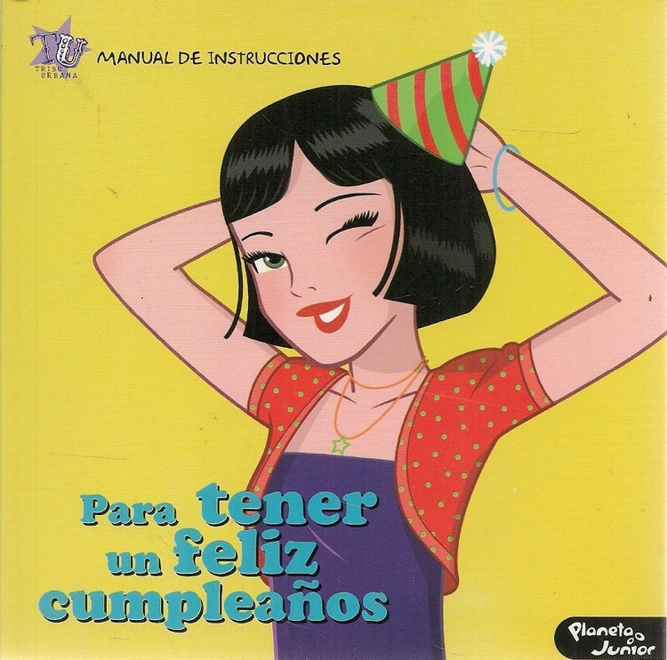 Para tener un feliz cumpleaños