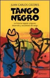 Tango negro | JUan Carlos Cáceres