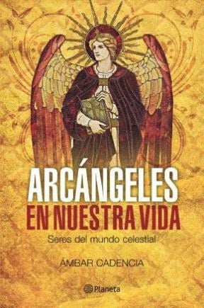 Arcangeles en nuestra vida