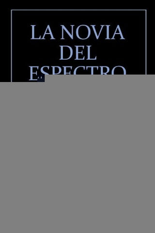 NOVIA DEL ESPECTRO (CLASICOS DEL TERROR).. | Whashington  Irving