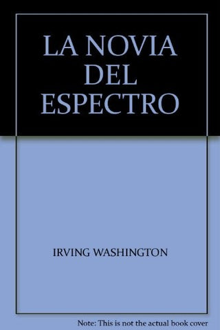 NOVIA DEL ESPECTRO (CLASICOS DEL TERROR).. | Whashington  Irving