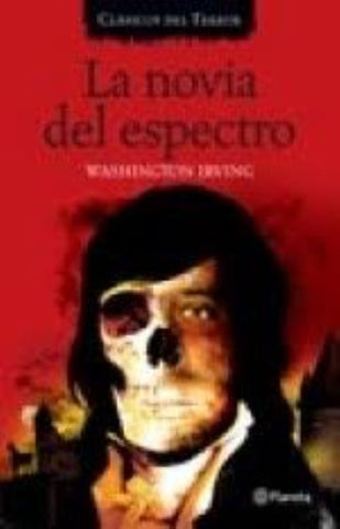 NOVIA DEL ESPECTRO (CLASICOS DEL TERROR).. | Whashington  Irving
