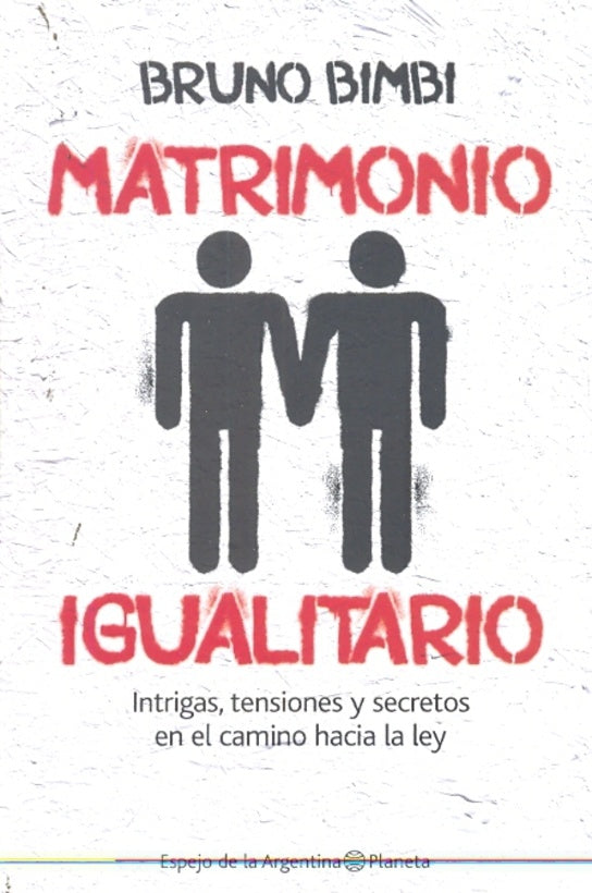 Matrimonio igualitario | Bruno  Bimbi