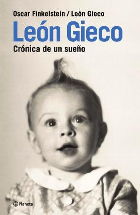 León Gieco. Crónica de un sueño | Finkelstein, Gieco
