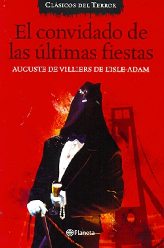 El convidado de las últimas fiestas. F | Auguste De Villiers