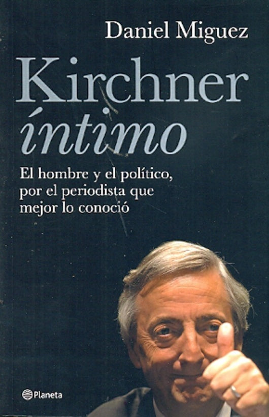 Kirchner Ìntimo | Daniel Miguez