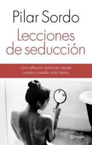 Lecciones de seduccion | Pilar  Sordo