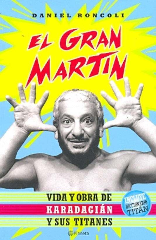 El gran Martín | Daniel Roncoli