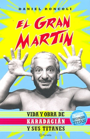 El gran Martín | Daniel Roncoli