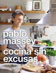 COCINA SIN EXCUSAS.. | Pablo Massey
