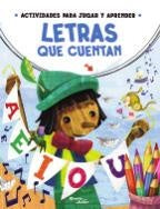 ACTIVIDADES PARA JUGAR Y APRENDER. LETRAS QUE CUENTAN