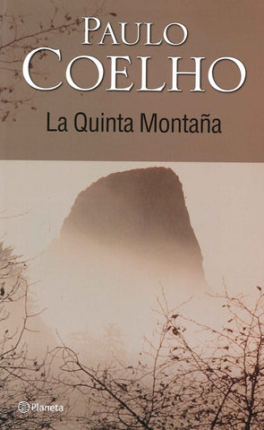 LA QUINTA MONTAÑA.. | Paulo Coelho