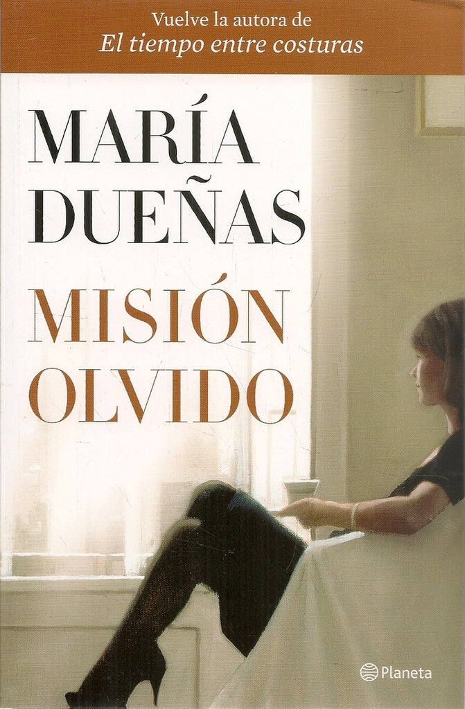 MISION OLVIDO.. | Maria  Dueñas
