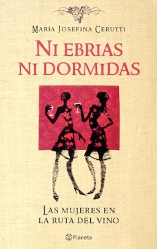 NI EBRIAS NI DORMIDAS | MARIA JOSEFINA CERUTTI