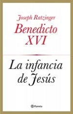 La infancia de Jesús | Joseph Ratzinger