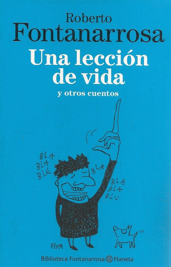 Una lección de vida y otros cuentos | Roberto Fontanarrosa