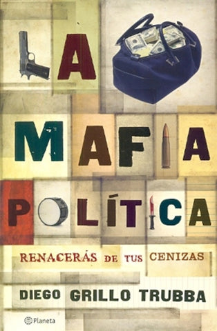 La mafia politica  | Diego Grillo Trubba