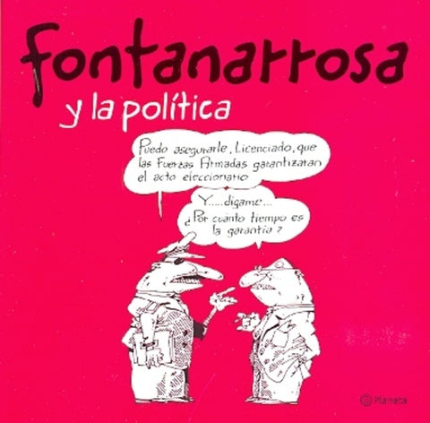 Fontanarrosa y la política | Roberto Fontanarrosa