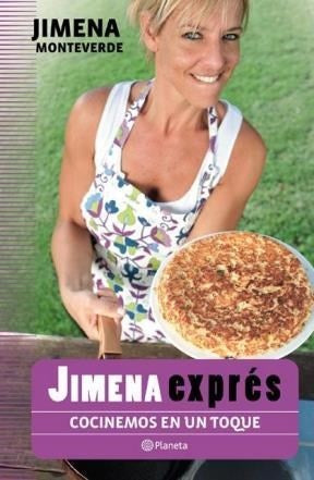 Jimena expres (cocinemos en un toque) | JIMENA MONTEVERDE