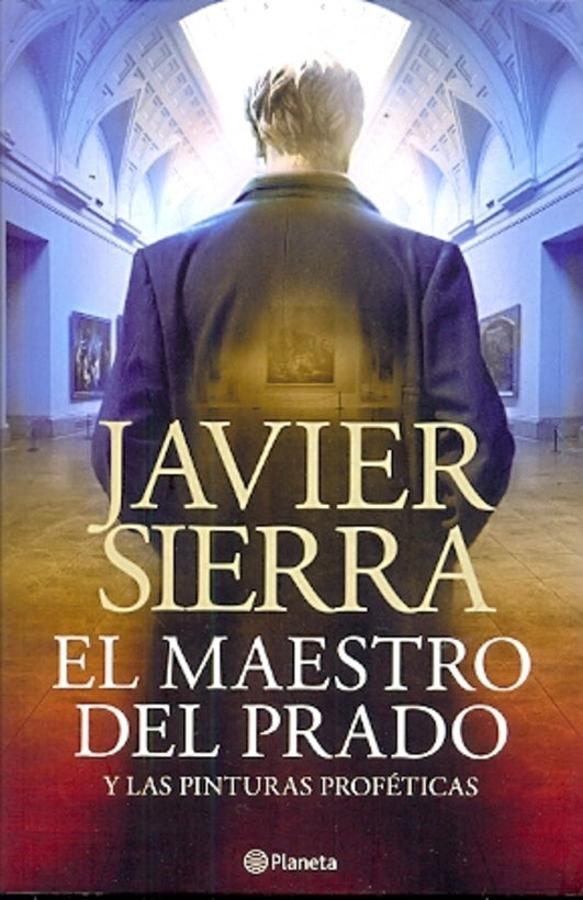 EL MAESTRO DEL PRADO  | Javier Sierra
