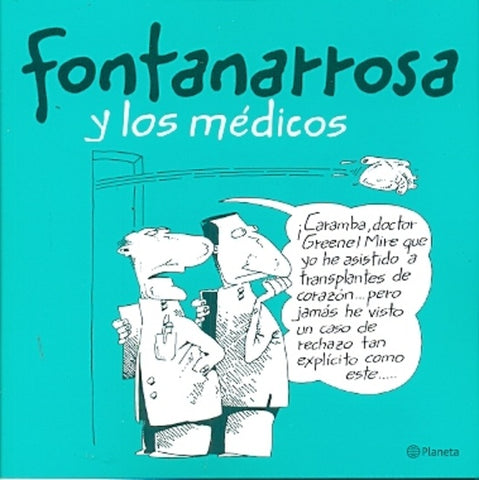 FONTANARROSA Y LOS MEDICOS.. | Roberto Fontanarrosa