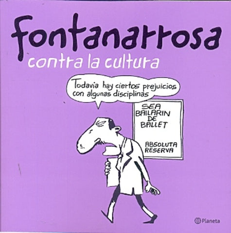 FONTANARROSA CONTRA LA CULTURA.. | Roberto Fontanarrosa