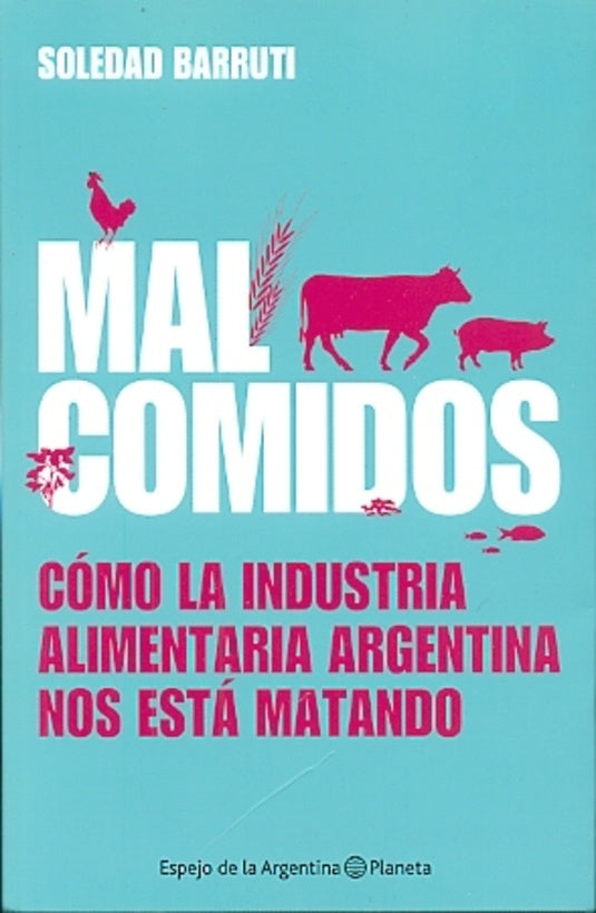 MAL COMIDOS | Milagros Barruti