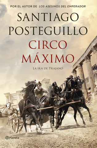 Circo Máximo | Santiago Posteguillo