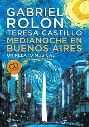 MEDIANOCHE EN BUENOS AIRES  | Gabriel Rolón