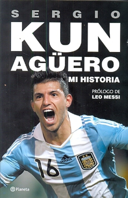 SERGIO KUN AGUERO, MI HISTORIA